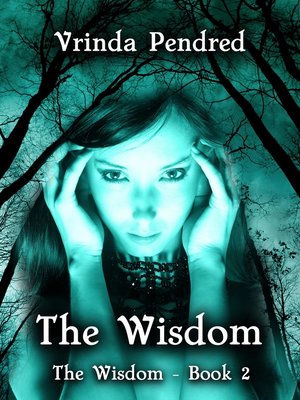 cover image of The Wisdom (The Wisdom, #2)